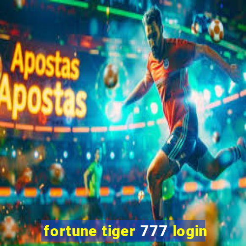 fortune tiger 777 login